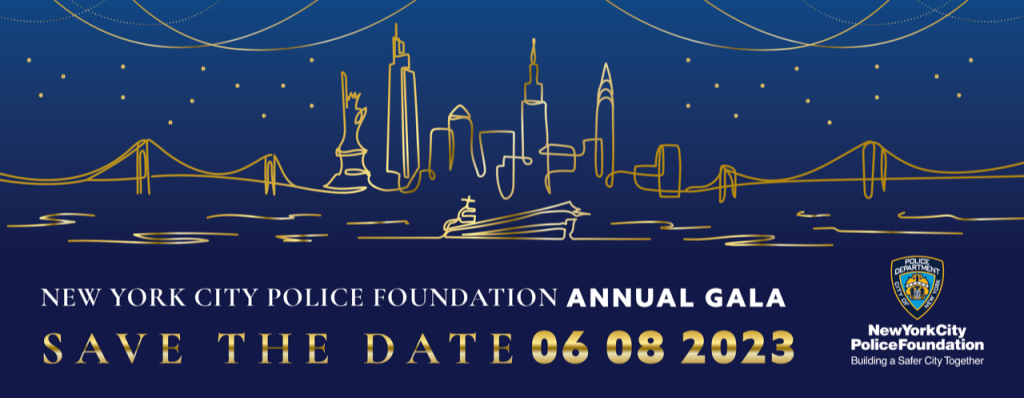 2023 Gala Benefits - New York City Police Foundation